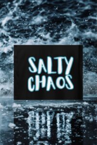 Salty Chaos